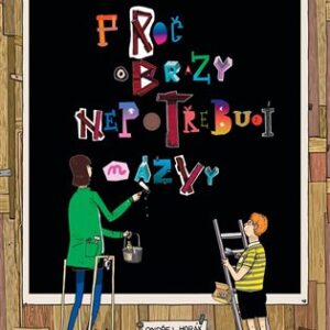 Proč obrazy nepotřebují názvy – Franta, Horák