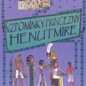 Vzpomínky princezny Henutmire – Matoušková Markéta