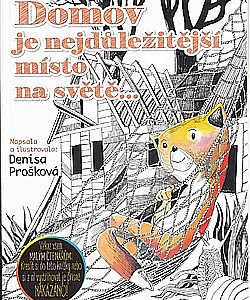 Domov je nejdůležitější místo na světě – Prošková Denisa