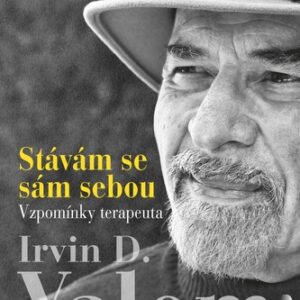 Stávám se sám sebou – Yalom Irvin D.