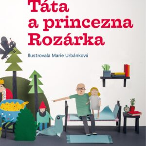 Táta a princezna Rozárka - Jan Jirků