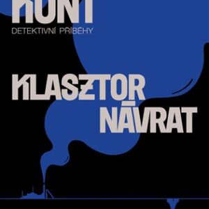 Klasztor, Návrat - Trujkunt 2 - Petr Sagitarius