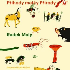 Příhody matky Přírody - Radek Malý