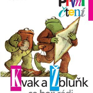 Kvak a Žbluňk se bojí rádi - Arnold Lobel