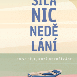 Síla nicnedělání - Sjödin, Tomas