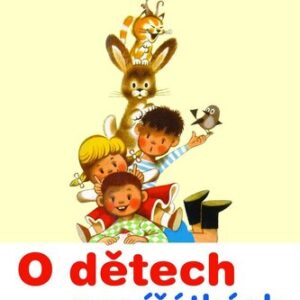 O dětech a zvířátkách - Eduard Petiška, Zdeněk Miler