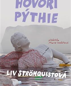 Hovoří Pýthie - Liv Strömquistová