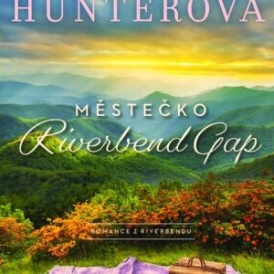 Městečko Riverbend Gap - Denise Hunterová
