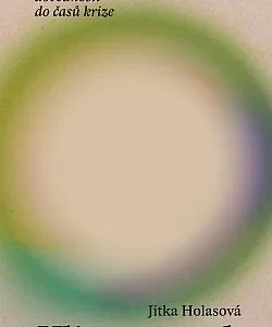 Klimasmutek: Vnitřní dovednosti do časů krize - Jitka Holasová