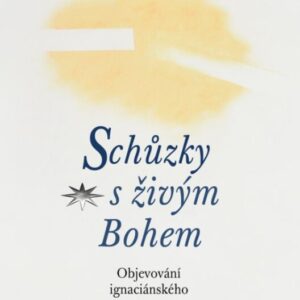 Schůzky s živým Bohem - Mark E. Thibodeaux