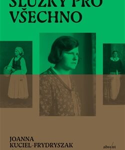 Služky pro všechno - Joanna Kuciel-Frydryszak