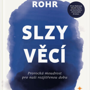Slzy věcí - Richard Rohr