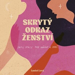 Skrytý odkaz ženství - Luiset Levá