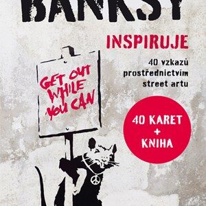 Banksy inspiruje. 40 vzkazů prostřednictvím street artu - Giulia Manzi, Sabina De Gregori