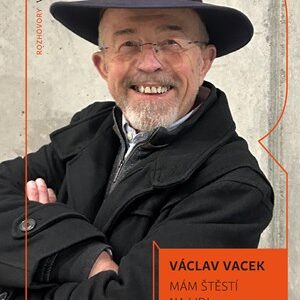Mám štěstí na lidi -  Václav Vacek, Josef Beránek