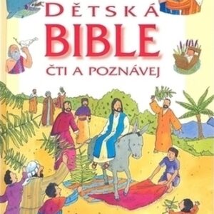 Dětská bible. Čti a poznávej