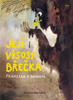 Její Výsost Břečka. Princezna z Bahnova - Beatrice Alemagna