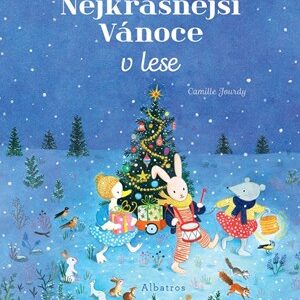Nejkrásnější Vánoce v lese - Camille Jourdy